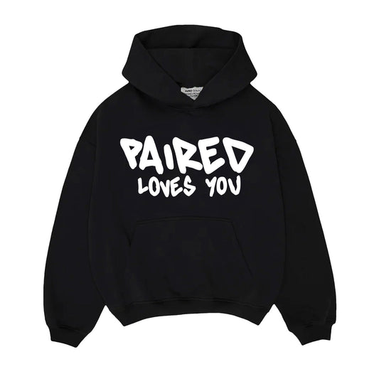 PAIRED LOVES YOU HOODIE